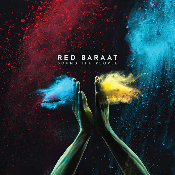 Red Baraat – Sound the People (2018) [FLAC 24bit/44,1kHz]