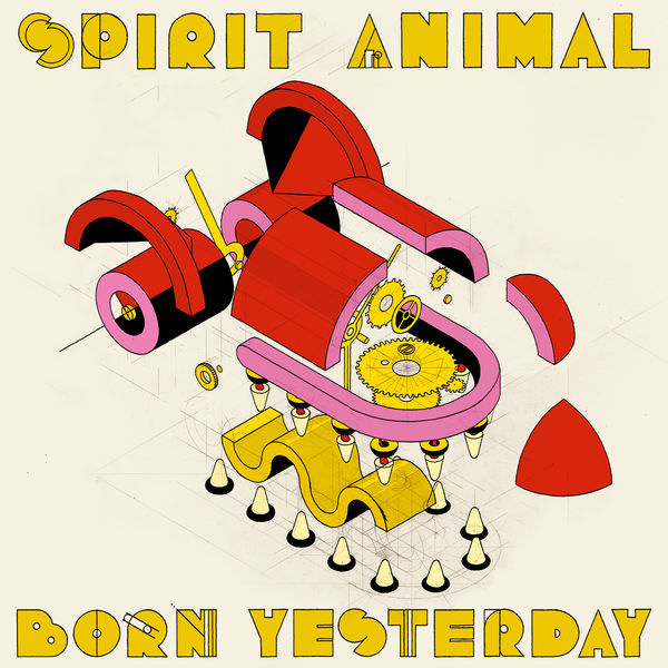 Spirit Animal – Born Yesterday (2018) [FLAC 24bit/44,1kHz]