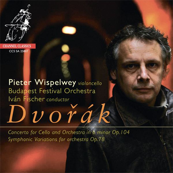 Pieter Wispelwey, Budapest Festival Orchestra, Ivan Fischer - Dvorak: Cello Concerto, Symphonic Variations (2007) [DSF DSD64/2.82MHz]