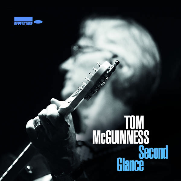 Tom McGuinness - Second Glance (2018) [FLAC 24bit/44,1kHz]