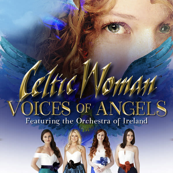 Celtic Woman - Voices of Angels (2016/2018) [FLAC 24bit/48kHz]