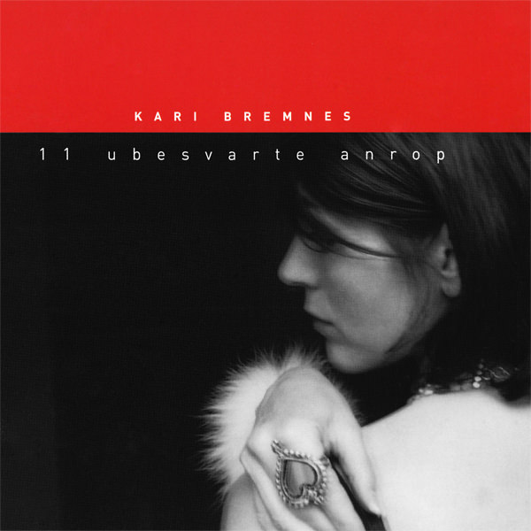 Kari Bremnes - 11 ubesvarte Anrop (2002) [Gubemusic FLAC 24bit/44,1kHz]
