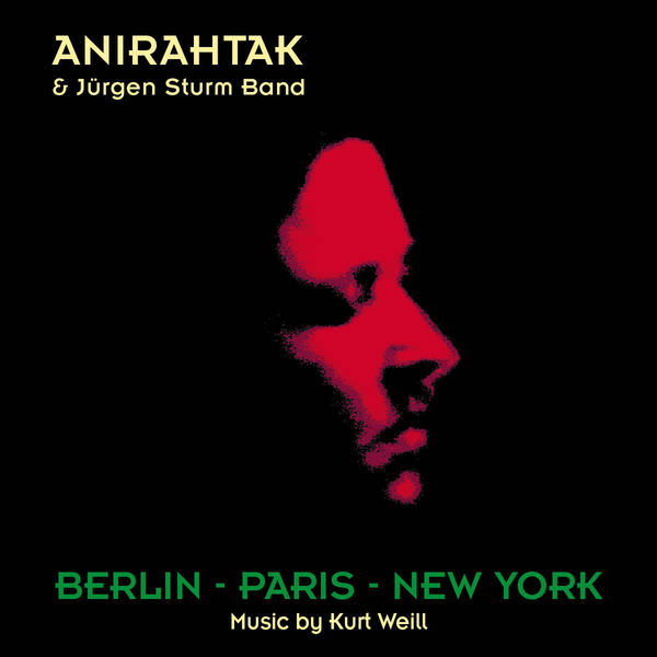 Anirahtak and Jurgen Sturm Band - Berlin-Paris-New York (Remastered) (1992/2018) [FLAC 24bit/44,1kHz]