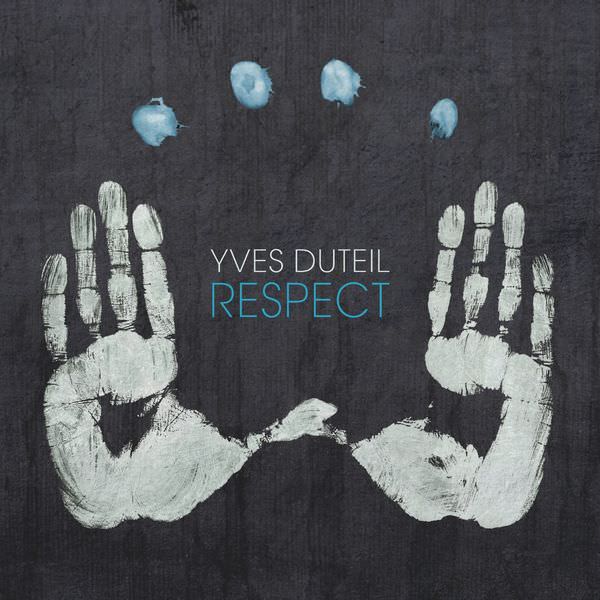 Yves Duteil – Respect (2018) [FLAC 24bit/44,1kHz]