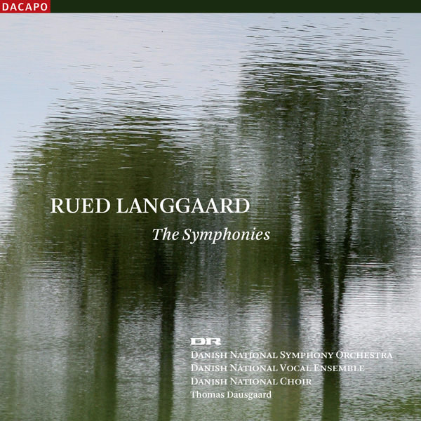 Danish National Symphony Orchestra, Thomas Dausgaard - Langgaard: The Symphonies (2009) [FLAC 24bit/96kHz]