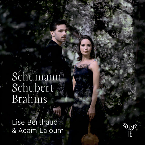 Lise Berthaud, Adam Laloum - Schumann, Schubert, Brahms (2013) [Qobuz FLAC 24bit/96kHz]