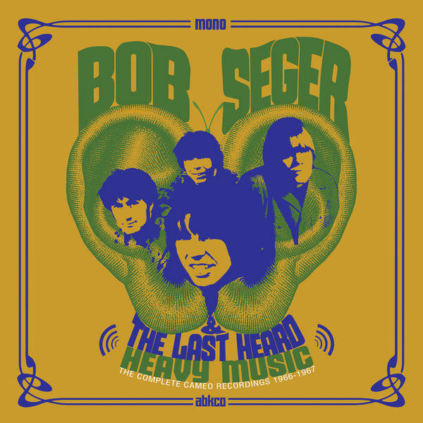 Bob Seger & the Last Heard - Heavy Music: The Complete Cameo Recordings 1966-1967 (2018) [FLAC 24bit/192kHz]