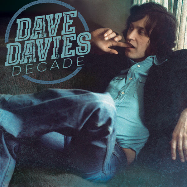 Dave Davies – Decade (2018) [FLAC 24bit/44,1kHz]
