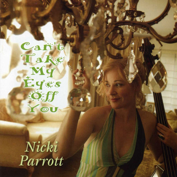 Nicki Parrott - Can’t Take My Eyes Off You (2011) [e-Onkyo FLAC 24bit/48kHz]