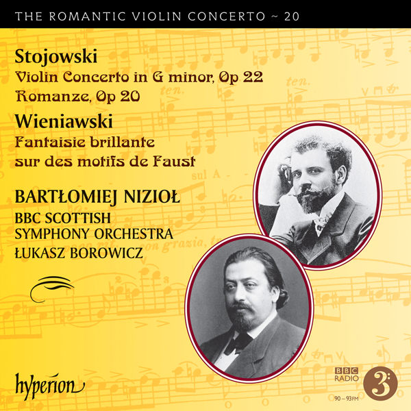 Bartlomiej Niziol, BBC Scottish Symphony Orchestra, Lukasz Borowicz - Stojowski, Wieniawski: Violin Concertos (2016) [Hyperion FLAC 24bit/96kHz]