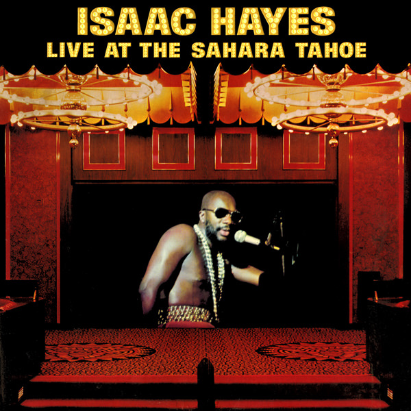 Isaac Hayes – Live At The Sahara Tahoe (1973/2016) [HDTracks FLAC 24bit/192kHz]