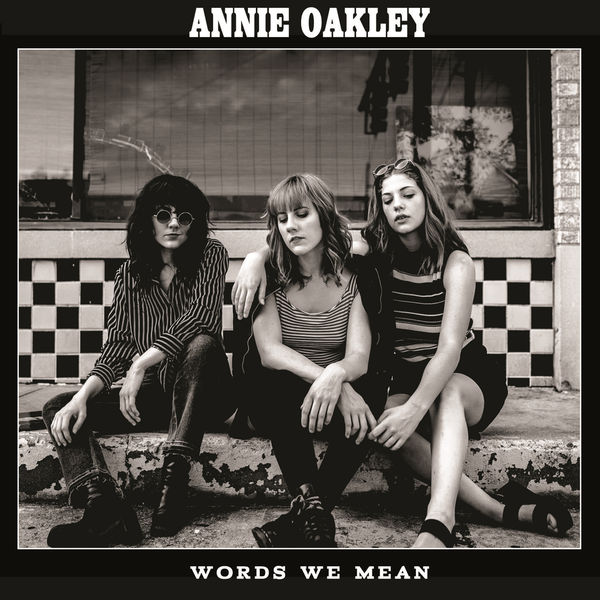 Annie Oakley - Words We Mean (2018) [FLAC 24bit/44,1kHz]
