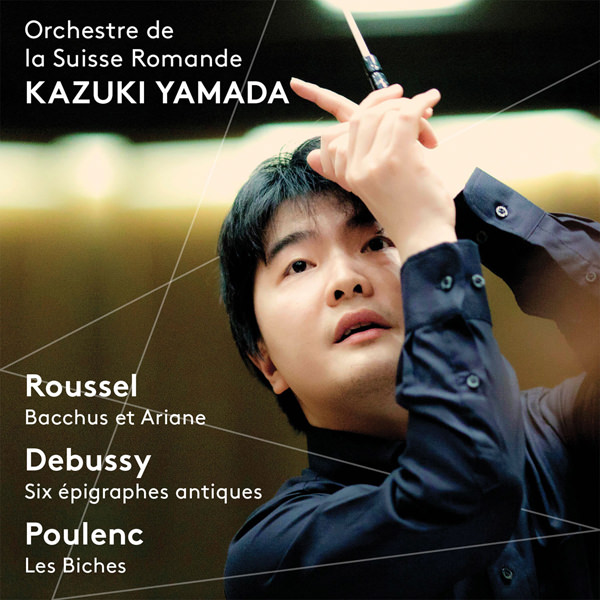 Orchestre de la Suisse Romande, Kazuki Yamada - Roussel, Debussy, Poulenc: Orchestral Works (2016) [Qobuz FLAC 24bit/96kHz]