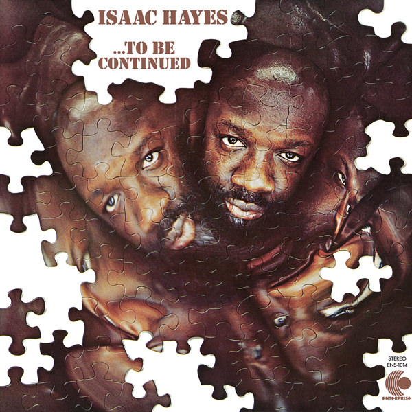 Isaac Hayes - …To Be Continued (1970/2016) [HDTracks FLAC 24bit/192kHz]
