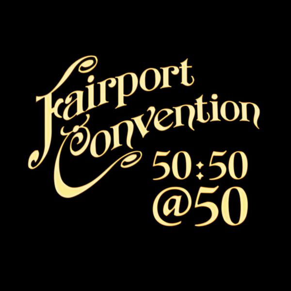 Fairport Convention - 50:50@50 (2017) [FLAC 24bit/44,1kHz]