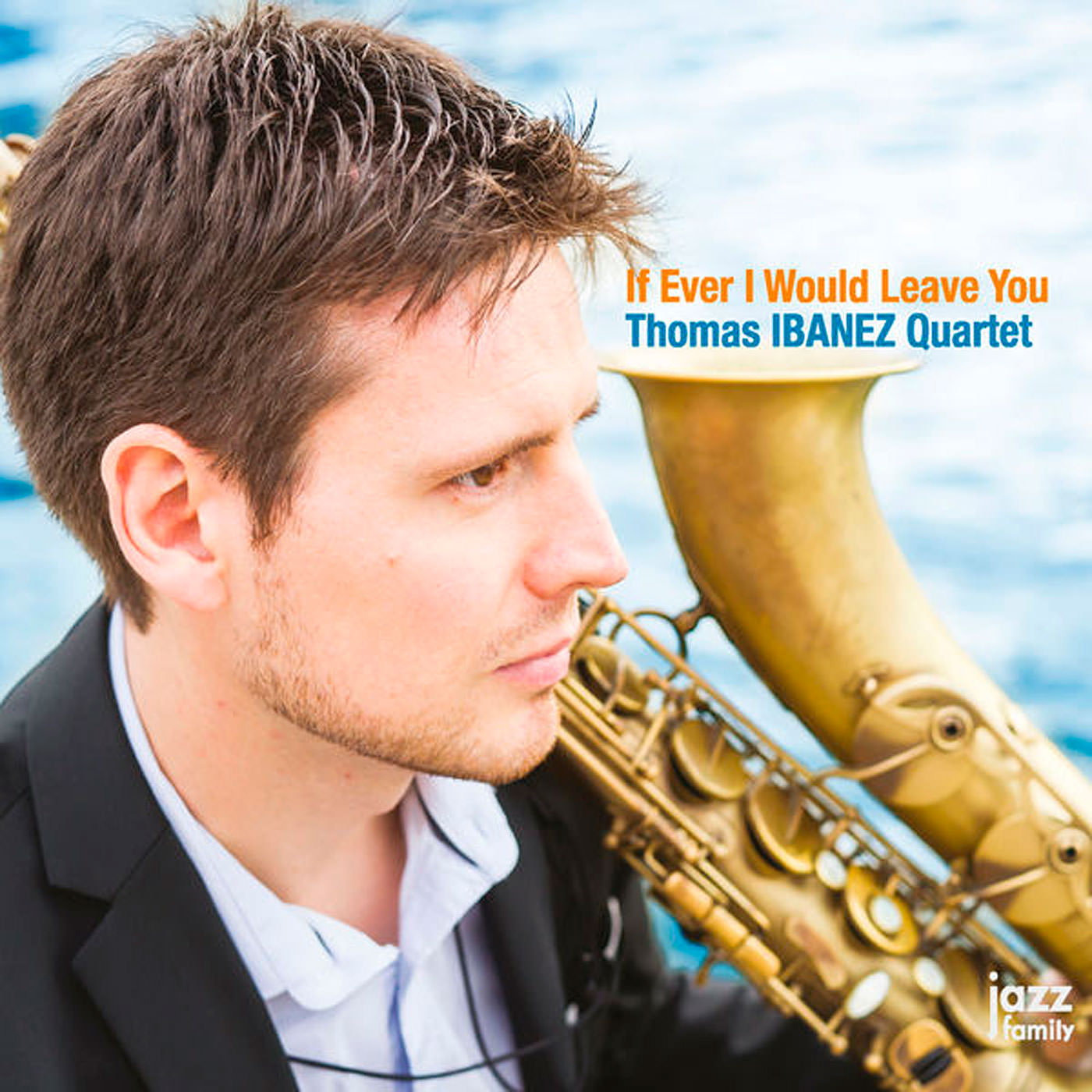Thomas Ibanez Quartet – If Ever I Would Leave You (2018) [Qobuz FLAC 24bit/88,2kHz]