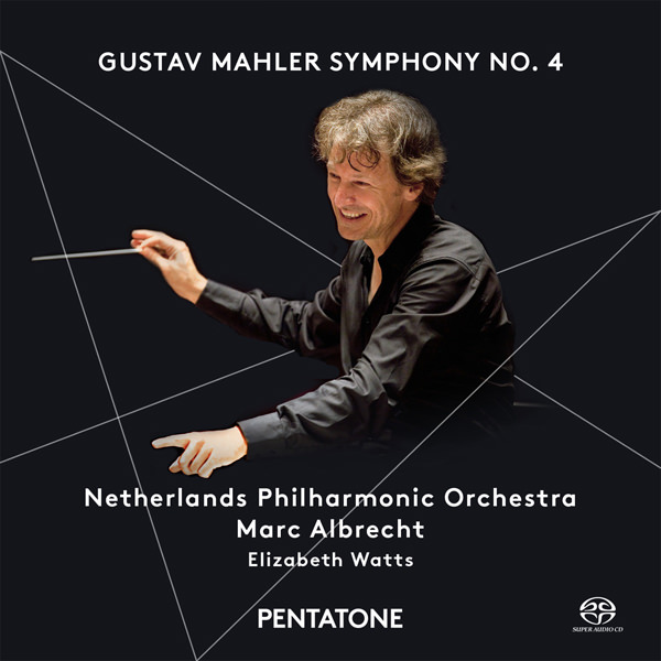 Elizabeth Watts, Netherlands Philharmonic Orchestra, Marc Albrecht – Mahler: Symphony No. 4 (2015) [nativeDSDmusic DSF DSD64/2.82MHz]