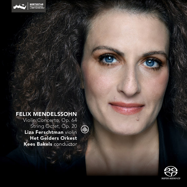 Liza Ferschtman - Mendelssohn: Violin Concerto & String Octet (2017) [FLAC 24bit/352,8kHz]
