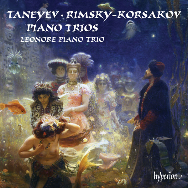 Leonore Piano Trio - Taneyev & Rimsky-Korsakov: Piano Trios (2017) [Hyperion FLAC 24bit/96kHz]