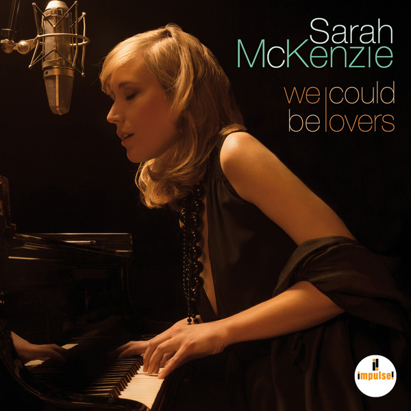 Sarah McKenzie - We Could Be Lovers (2015) [Qobuz FLAC 24bit/96kHz]
