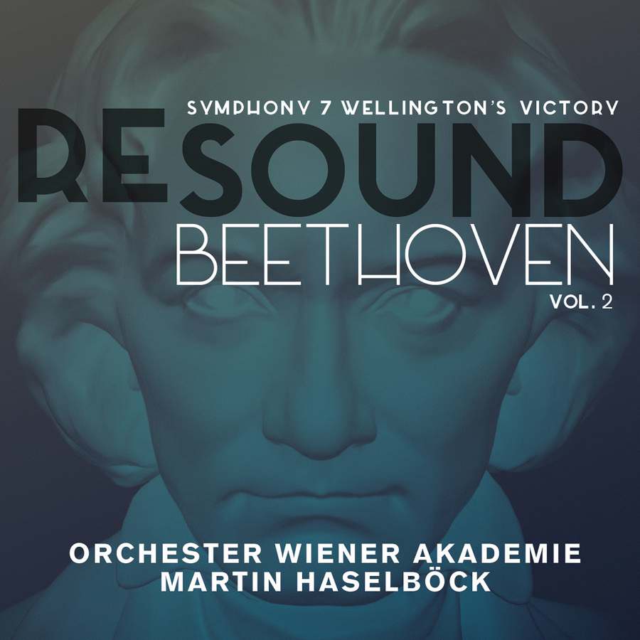 Orchester Wiener Akademie, Martin Haselbock - Beethoven: Symphony 7 & Wellington’s Victory - Beethoven Resound, Vol. 2 (2015) [FLAC 24bit/96kHz]