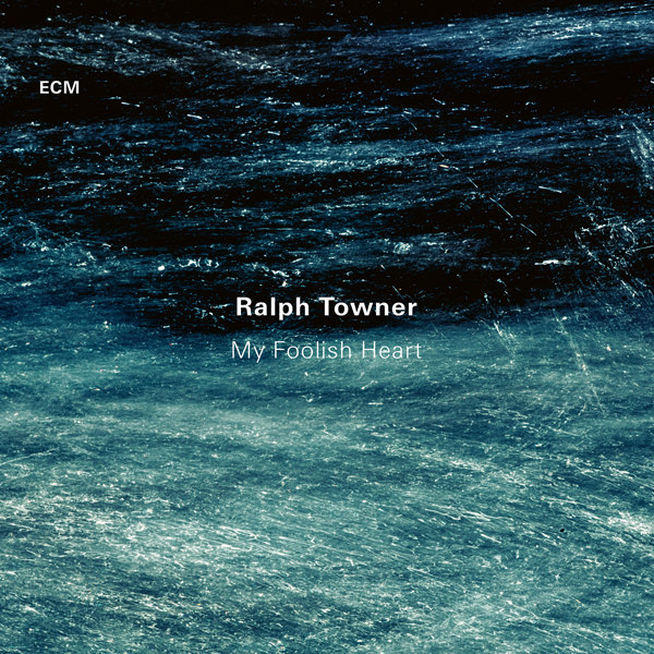 Ralph Towner - My Foolish Heart (2017) [HDTracks FLAC 24bit/96kHz]