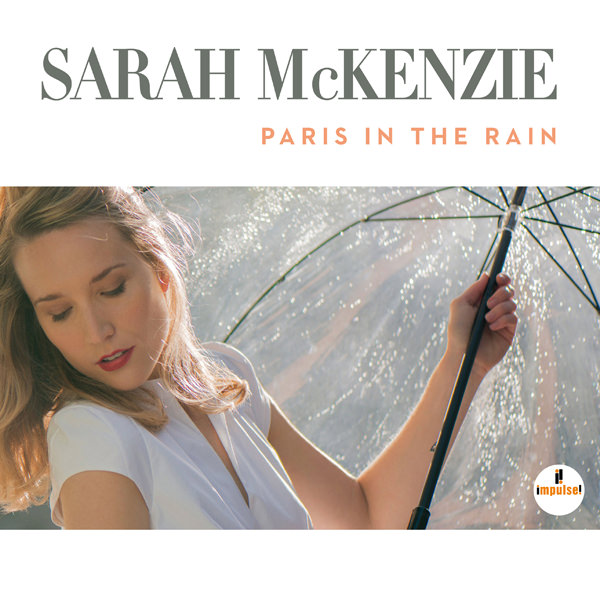 Sarah McKenzie - Paris In The Rain (2017) [HDTracks FLAC 24bit/96kHz]