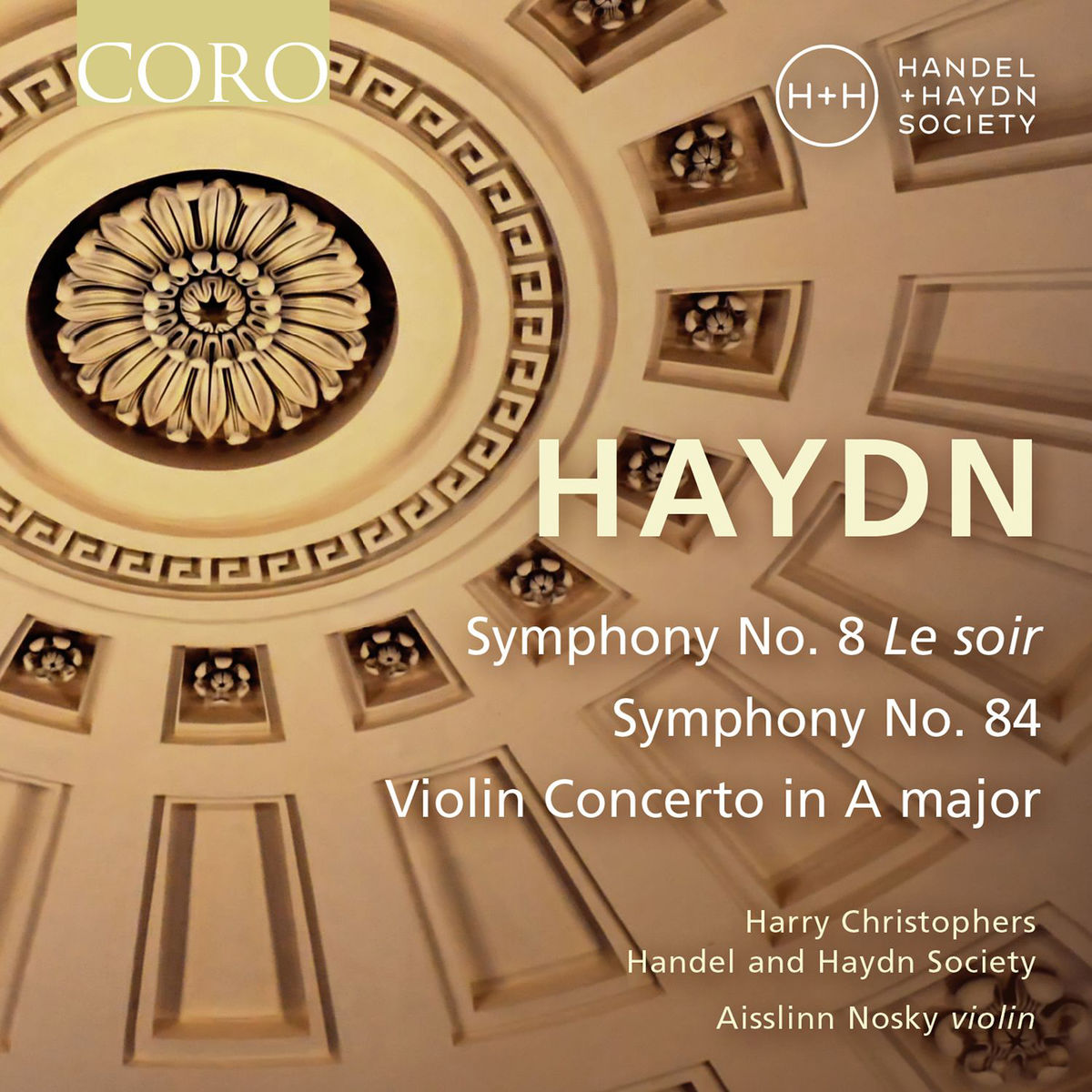 Handel and Haydn Society, Harry Christophers & Aisslinn Nosky - Haydn: Symphonies Nos. 8 & 84 - Violin Concerto in A Major (2017) [Qobuz FLAC 24bit/96kHz]