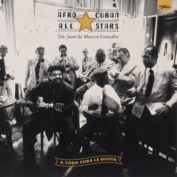 Afro Cuban All Stars - A Toda Cuba Le Gusta (Remastered) (1996/2018) [FLAC 24bit/96kHz]