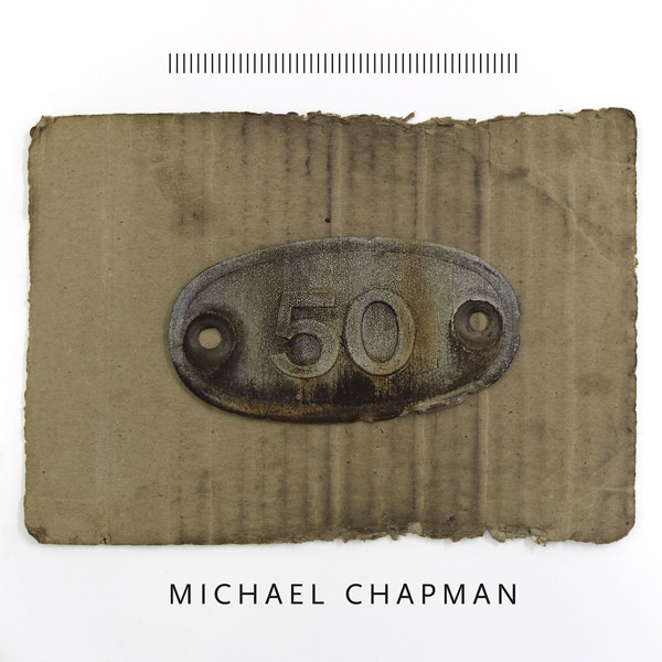 Michael Chapman – 50 (2017) [Qobuz FLAC 24bit/44,1kHz]