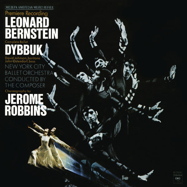 David Johnson, John Ostendorf, New York City Ballet Orchestra, Leonard Bernstein – Bernstein: Dybbuk – The Complete Ballet (1974/2017) [FLAC 24bit/192kHz]