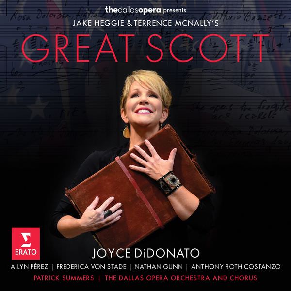 Joyce DiDonato, Dallas Opera Orchestra & Patrick Summers - Heggie: Great Scott (2018) [Qobuz FLAC 24bit/96kHz]