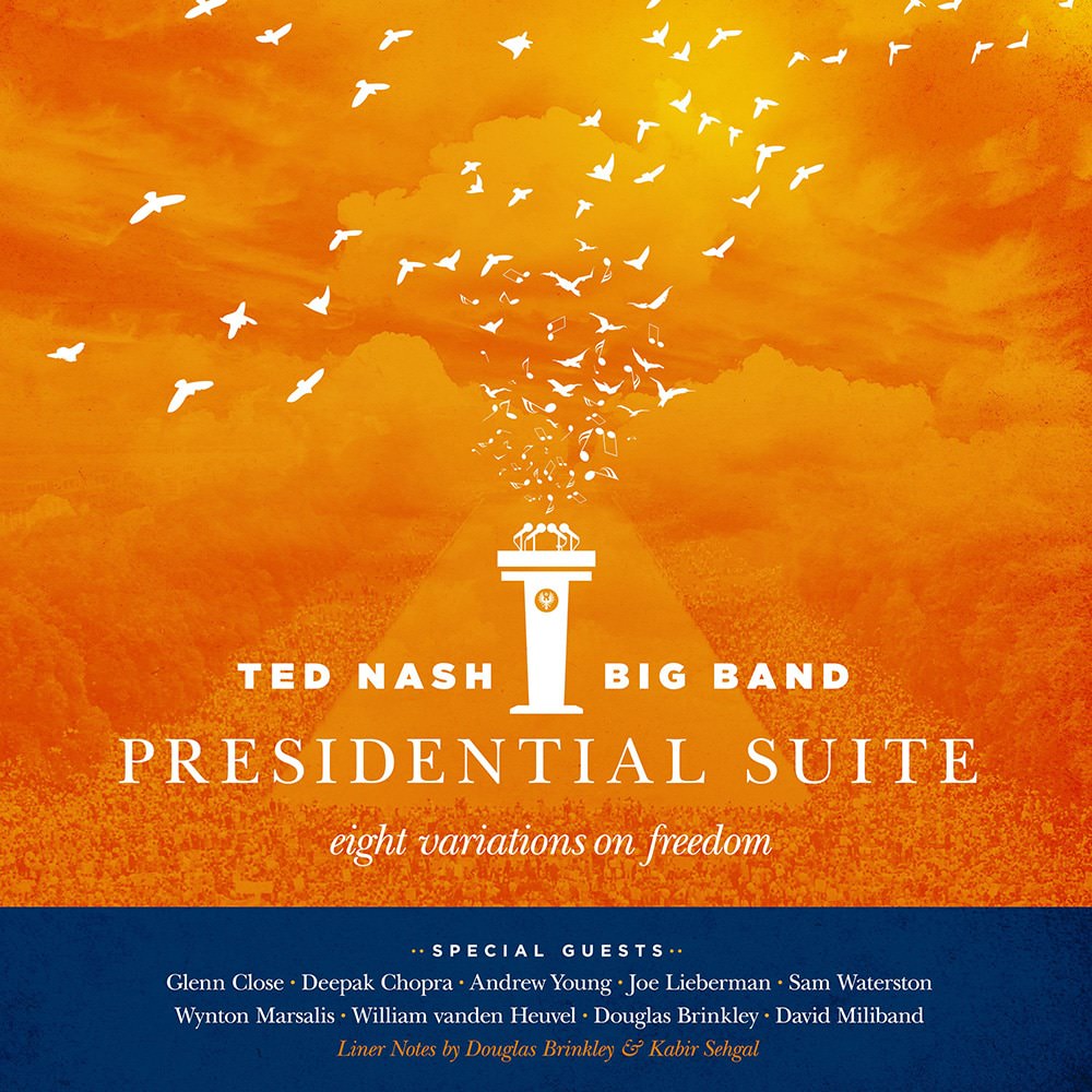 Ted Nash - Presidential Suite: Eight Variations On Freedom (2016) [Qobuz FLAC 24bit/44,1kHz]