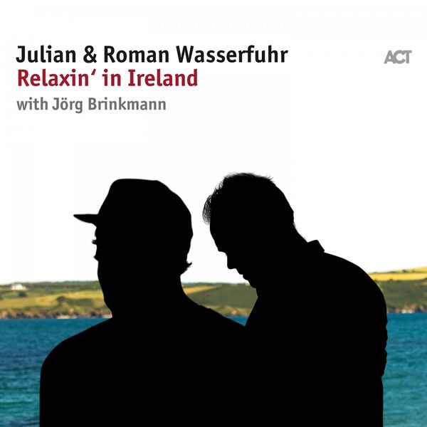 Julian & Roman Wasserfuh - Relaxin’ in Ireland (2018) [FLAC 24bit/96kHz]