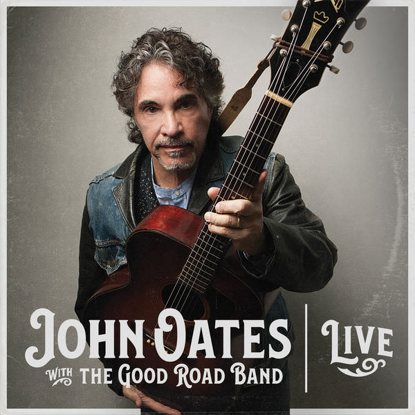 John Oates - John Oates with the Good Road Band (2018) [FLAC 24bit/48kHz]