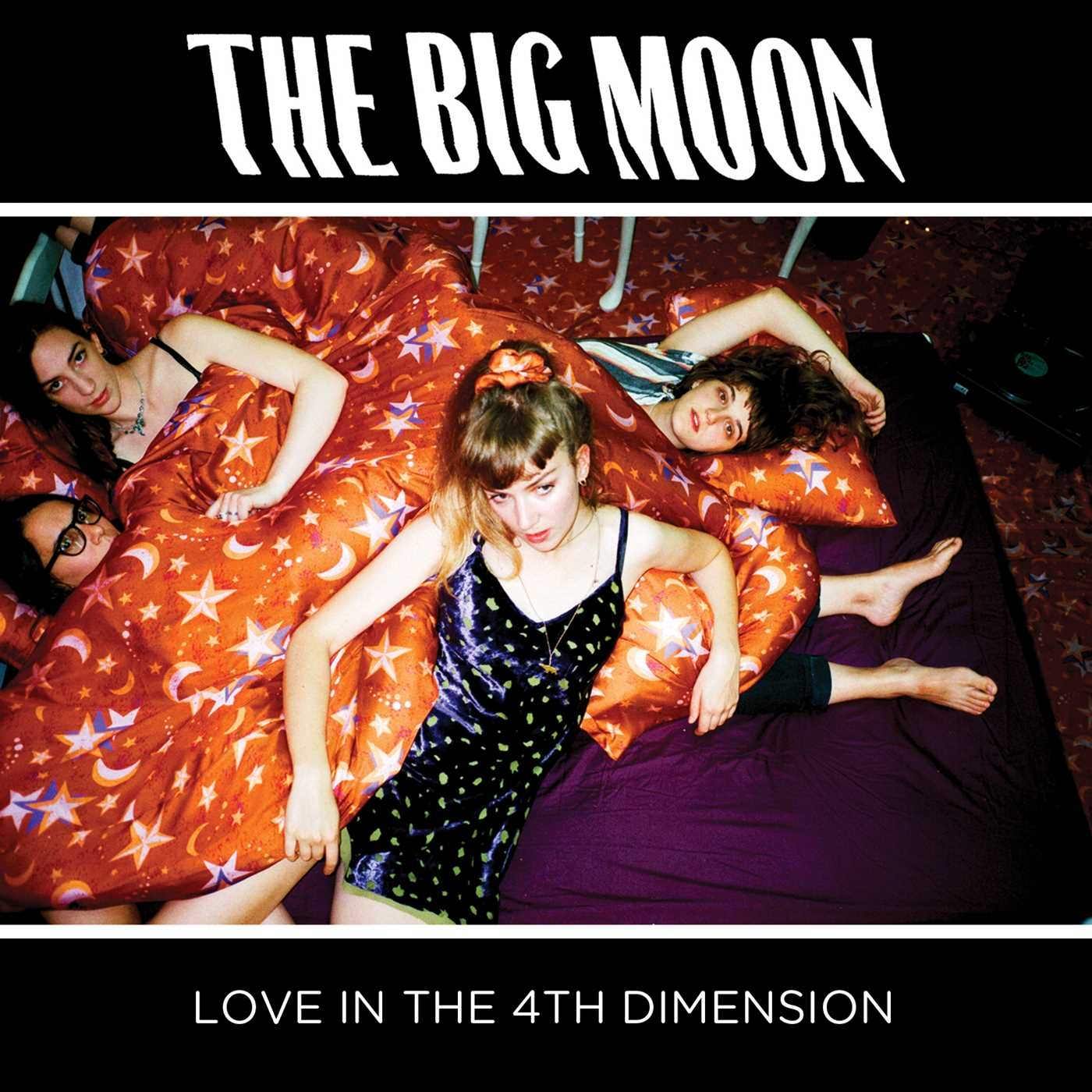 The Big Moon – Love In The 4th Dimension (2017) [Qobuz FLAC 24bit/96kHz]