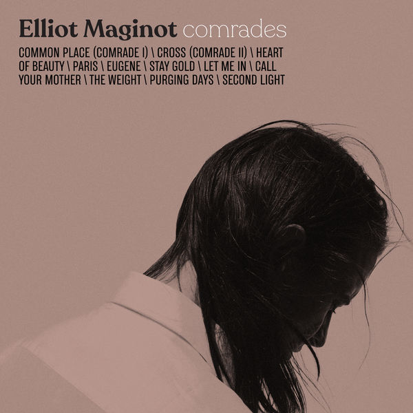 Elliot Maginot – Comrades (2018) [FLAC 24bit/44,1kHz]