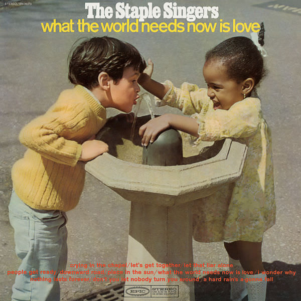The Staple Singers - What the World Needs Now Is Love (1968/2018) [FLAC 24bit/96kHz]