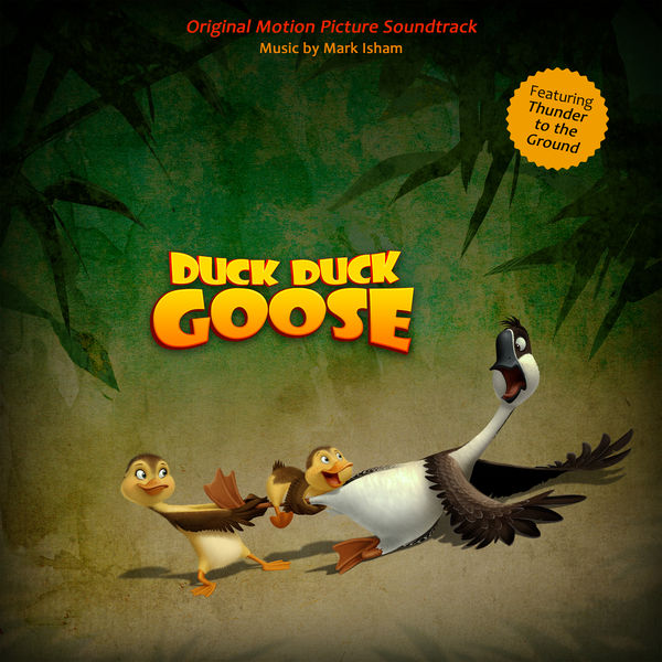Mark Isham - Duck Duck Goose (Original Motion Picture Soundtrack) (2018) [FLAC 24bit/44,1kHz]