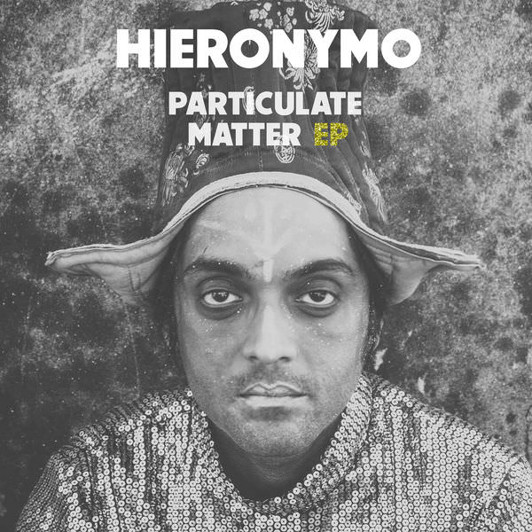 Hieronymo – Particulate Matter EP (2018) [FLAC 24bit/44,1kHz]