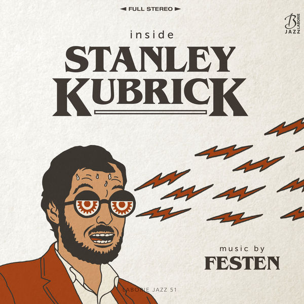 FESTEN – Inside Stanley Kubrick (2018) [FLAC 24bit/44,1kHz]