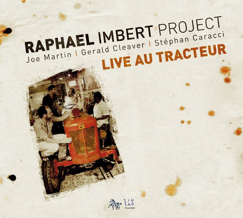 Raphael Imbert – Live au Tracteur (2011/2012) [Qobuz FLAC 24bit/88,2kHz]