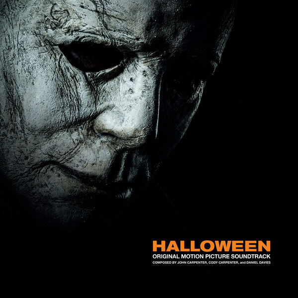 John Carpenter, Cody Carpenter & Daniel Davies – Halloween (Original Motion Soundtrack) (2018) [FLAC 24bit/44,1kHz]