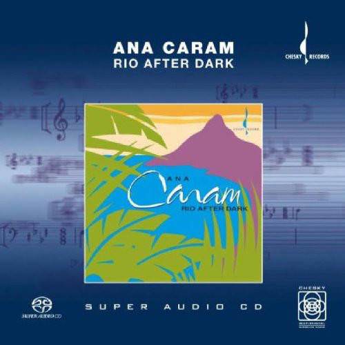 Ana Caram – Rio After Dark (1989) [Reissue 2002] {SACD ISO + FLAC 24bit/96kHz}