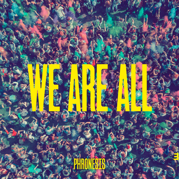 Phronesis - We Are All (2018) [FLAC 24bit/96kHz]