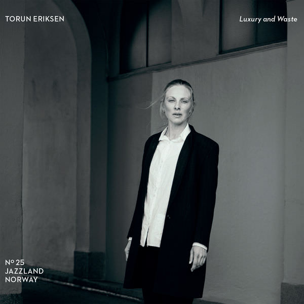 Torun Eriksen & Kjetil Dalland – Luxury and Waste (2018) [FLAC 24bit/44,1kHz]