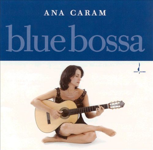 Ana Caram – Blue Bossa (2001) {SACD ISO + FLAC 24bit/88,2kHz}