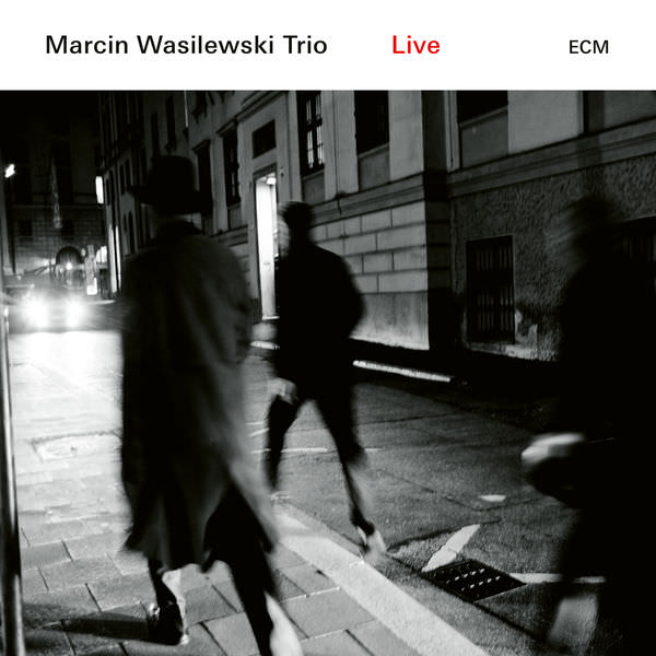 Marcin Wasilewski Trio - Live (2018) [FLAC 24bit/48kHz]