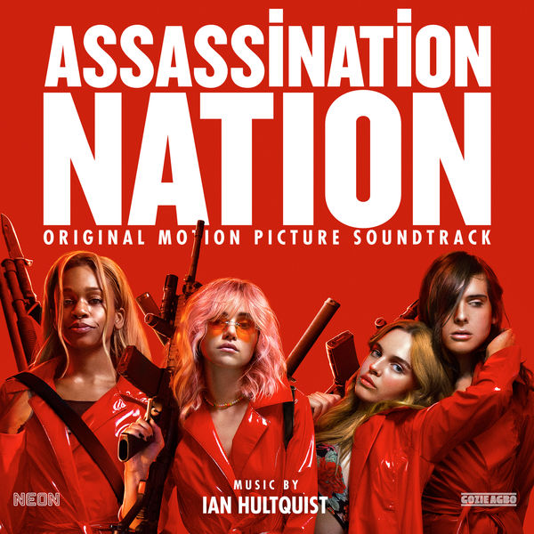 Ian Hultquist - Assassination Nation (Original Motion Picture Soundtrack) (2018) [FLAC 24bit/96kHz]