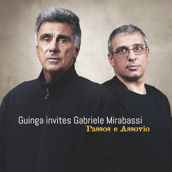 Guinga & Gabriele Mirabassi – Passos e Assovio (2018) [FLAC 24bit/96kHz]